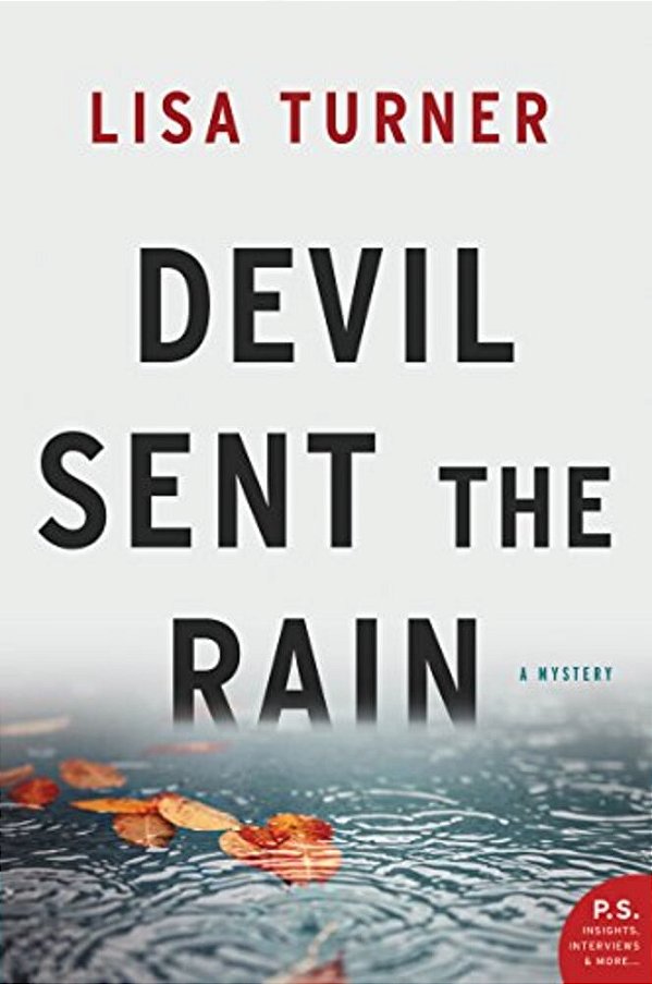 Devil Sent The Rain: A Mystery-..