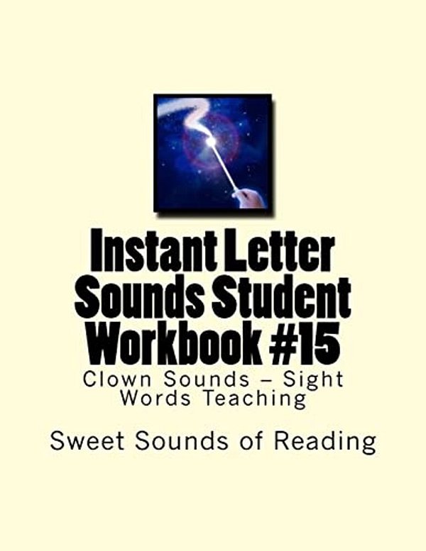 Instant Letter Sounds Student Workbook #15: Clown Sounds - Sight Words Teaching-..