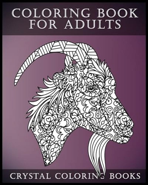 Coloring Book For Adults: A Stress Relief Adult Coloring Book Containing A Compilation Of 30 Coloring Pages-..