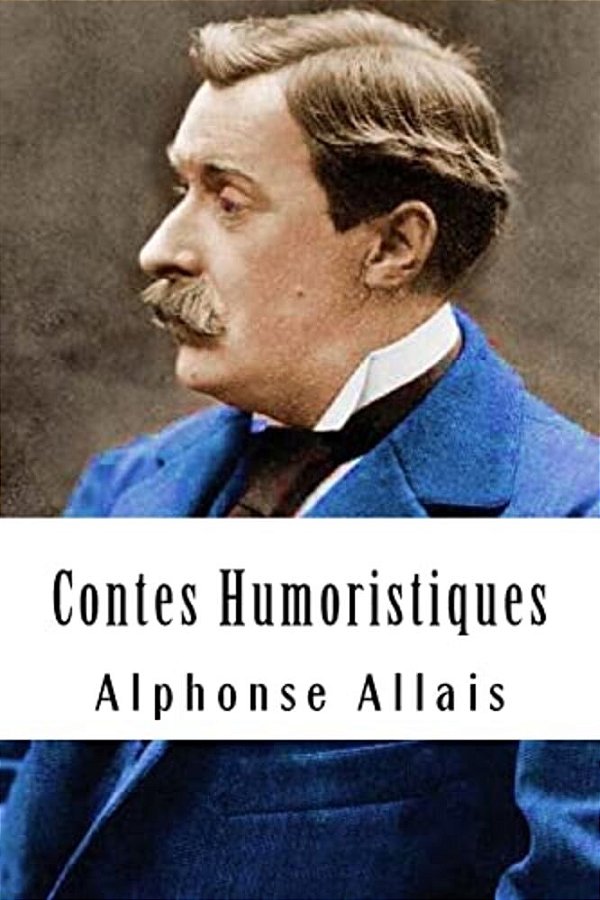 Contes Humoristiques: Tome 1-..
