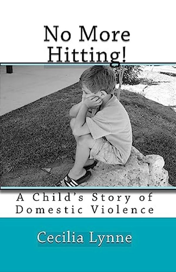 No More Hitting!: A Child's Story Of Domestic Violence-..