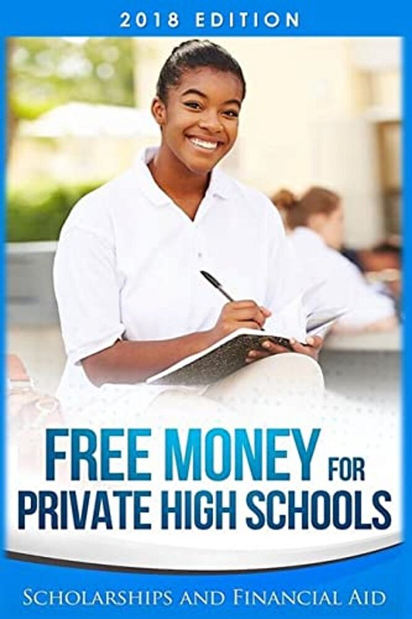 Free Money For Private High Schools: Scholarships And Financial Aid-..