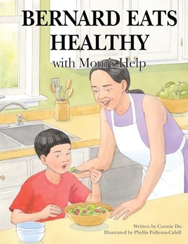 Bernard Eats Healthy: With Mom's Help-..