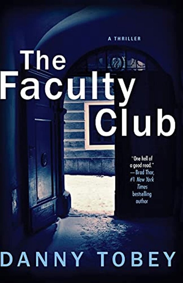The Faculty Club: A Thriller-..