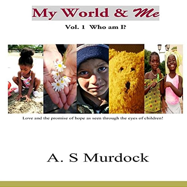 My World & Me: Who Am I?-..