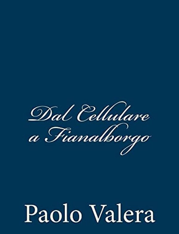 Dal Cellulare A Fianalborgo-..