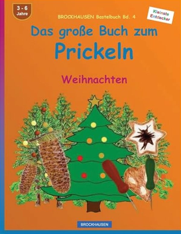 Brockhausen Bastelbuch Bd. 4 - Das Grosse Buch Zum Prickeln: Weihnachten-..