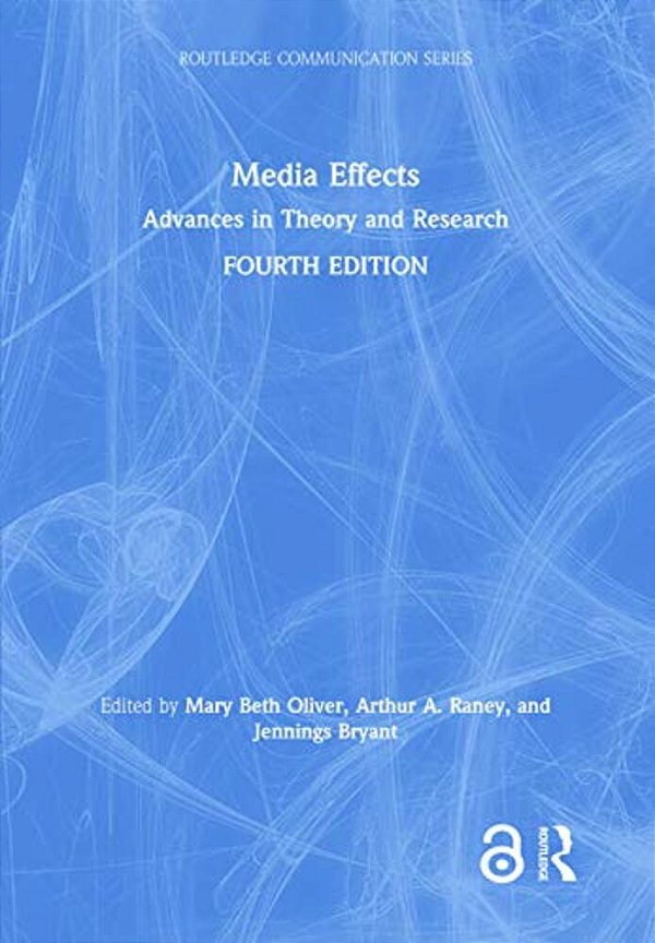 Media Effects: Advances In Theory And Research-..