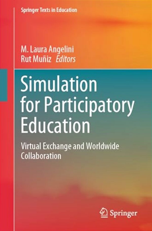 Simulation For Participatory Education: Virtual Exchange And Worldwide Collaboration-..