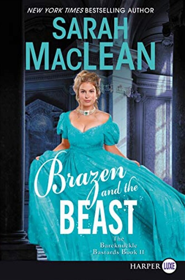 Brazen And The Beast: The Bareknuckle Bastards Book II-..