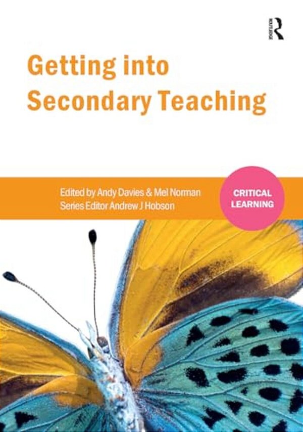 Getting Into Secondary Teaching-..