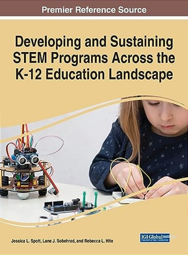 Developing And Sustaining Stem Programs Across The K-12 Education Landscape-..