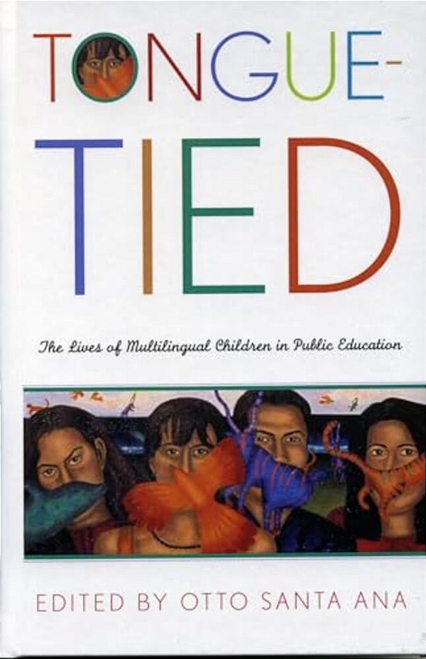 Tongue-Tied: The Lives Of Multilingual Children In Public Education-..