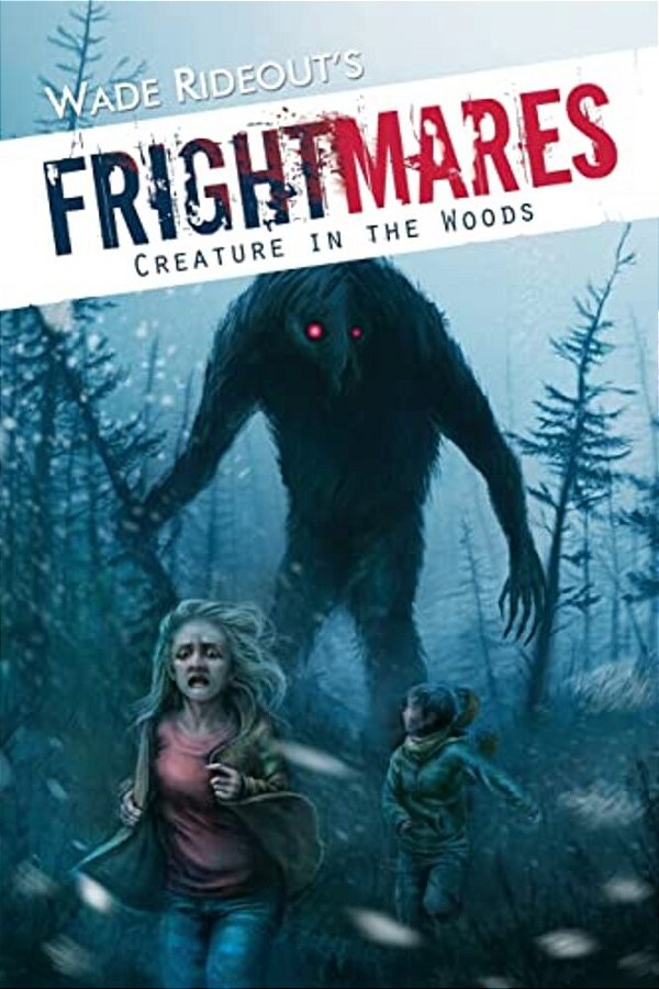 Frightmares: The Creature In The Woods: Frightmares: The Creature In The Woods-..