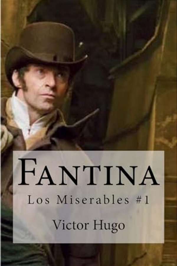 Fantina: Los Miserables #1-..