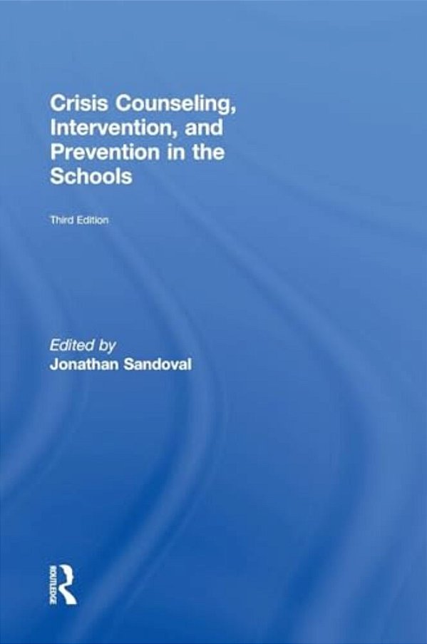Crisis Counseling, Intervention And Prevention In The Schools-..
