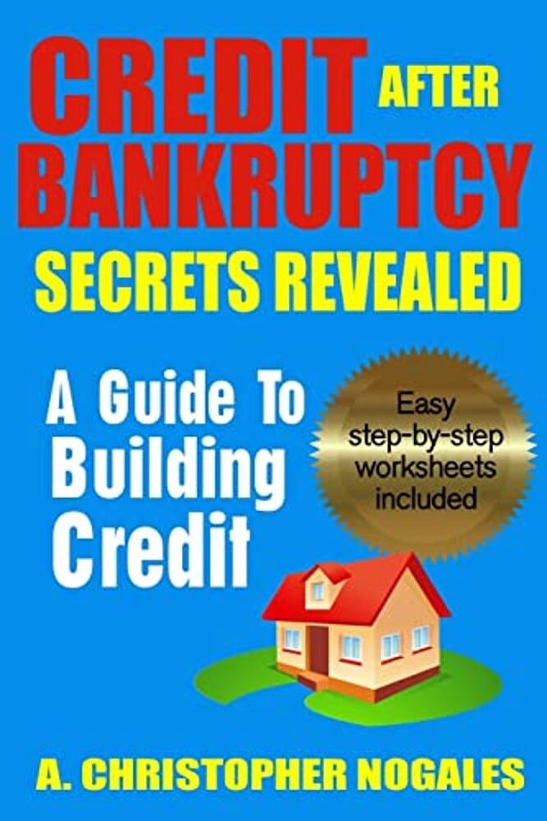 Credit After Bankruptcy Secrets Revealed-..