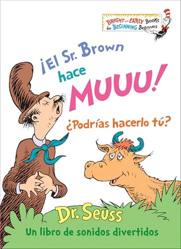 ¡El Sr. Brown Hace Muuu! ¿Podrías Hacerlo Tú? (Mr. Brown Can Moo! Can You? Spanish Edition): Un Libro De Sonidos Divertidos-..