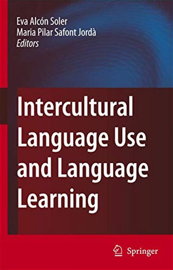 Intercultural Language Use And Language Learning-..