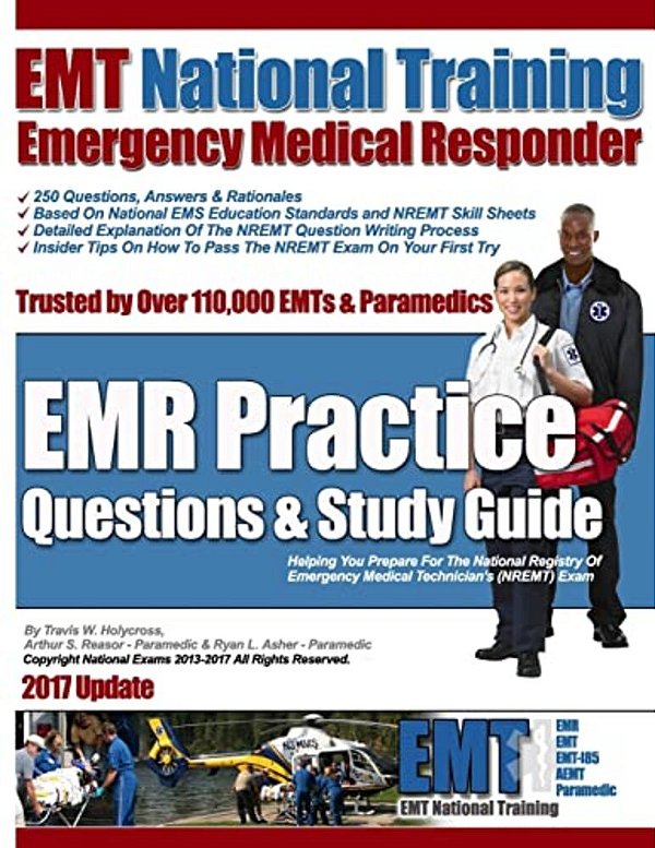 Emt National Training Emergency Medical Responder, Emr Practice Questions-..