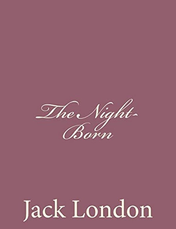 The Night-Born-..