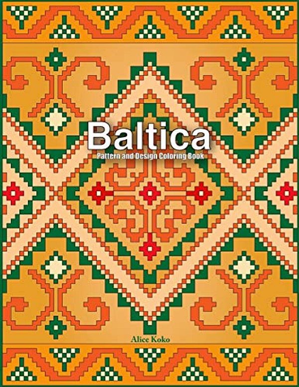 Baltica V: Pattern And Design Coloring Book-..