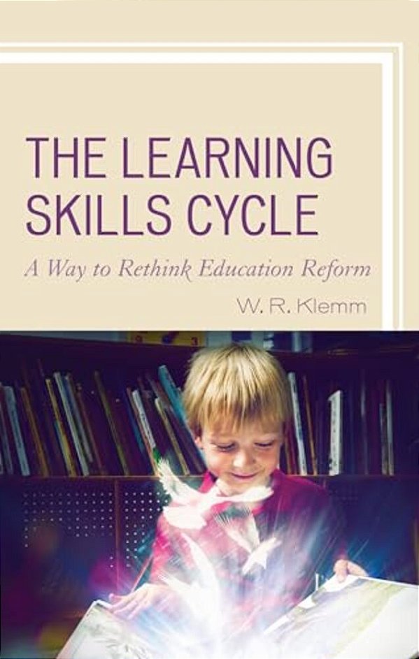 Learning Skills Cycle: A Way To Rethink Education Reform-..