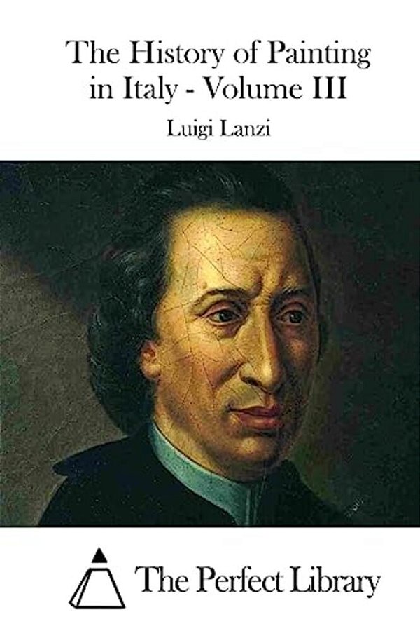 The History Of Painting In Italy - Volume III-..