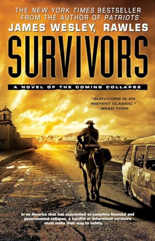 Survivors: A Novel Of The Coming Collapse-..