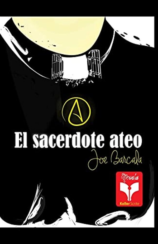 El Sacerdote Ateo: Colección Herejías-..
