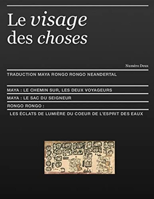Le Visage Des Choses: Traduction Rongo Rongo Et Maya-..