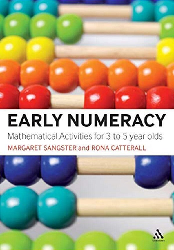 Early Numeracy: Mathematical Activities For 3 To 5 Year Olds-..
