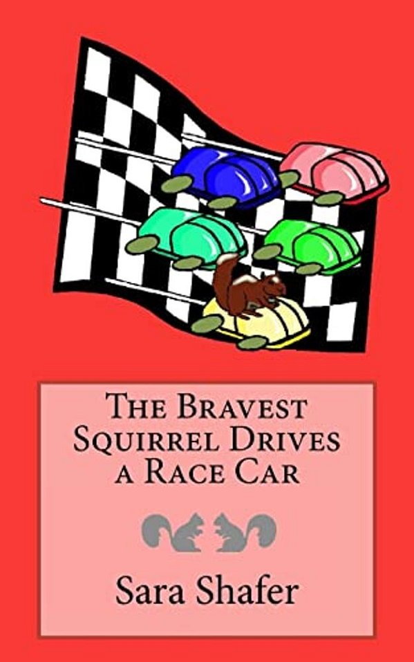 The Bravest Squirrel Drives A Race Car-..