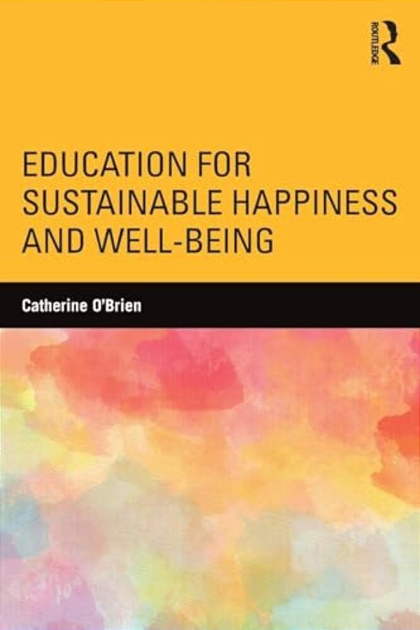 Education For Sustainable Happiness And Well-Being-..