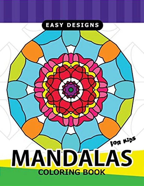 Mandalas For Kids Coloring Book: Easy Designs For Kids Or Beginner-..