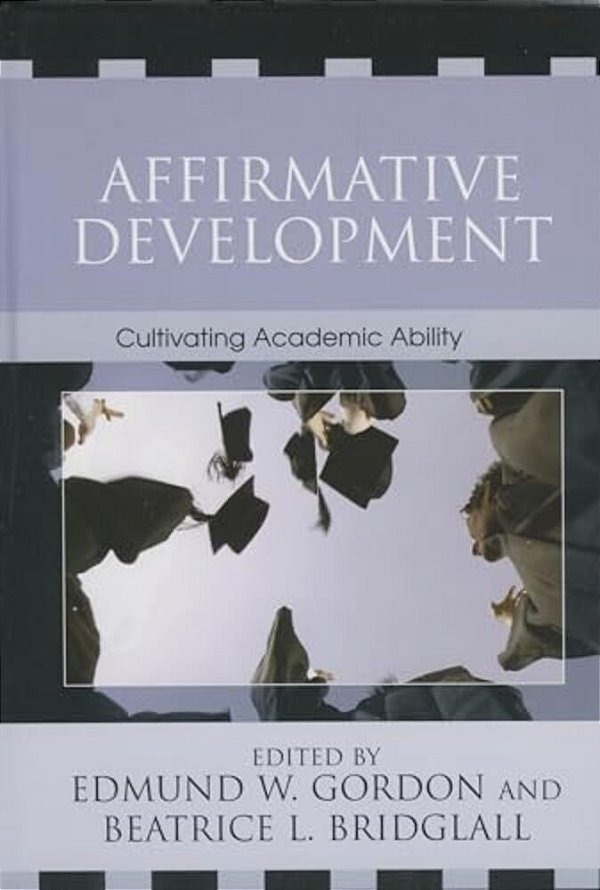 Affirmative Development: Cultivating Academic Ability-..