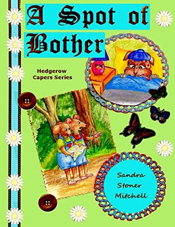 A Spot Of Bother (Children's Picture Book Ages 2-8)-..