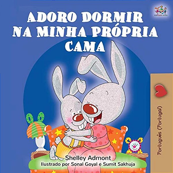 Adoro Dormir Na Minha Própria Cama: I Love To Sleep In My Own Bed (Portuguese Edition - Portugal)-..
