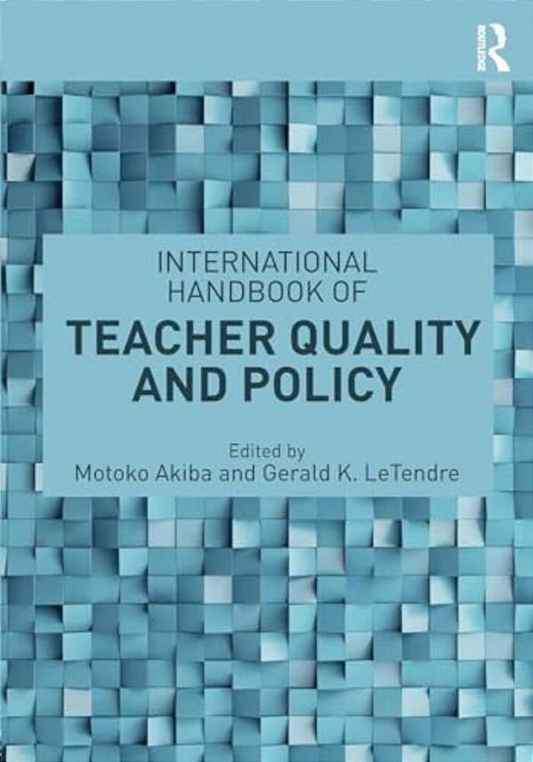 International Handbook Of Teacher Quality And Policy-..