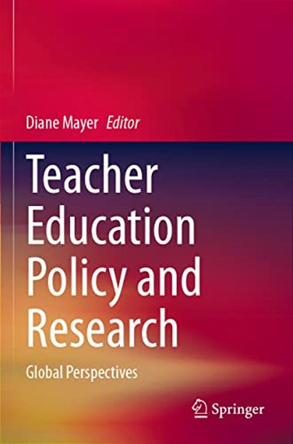 Teacher Education Policy And Research: Global Perspectives-..