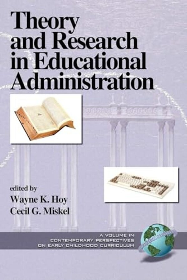 Theory And Research In Educational Administration-..