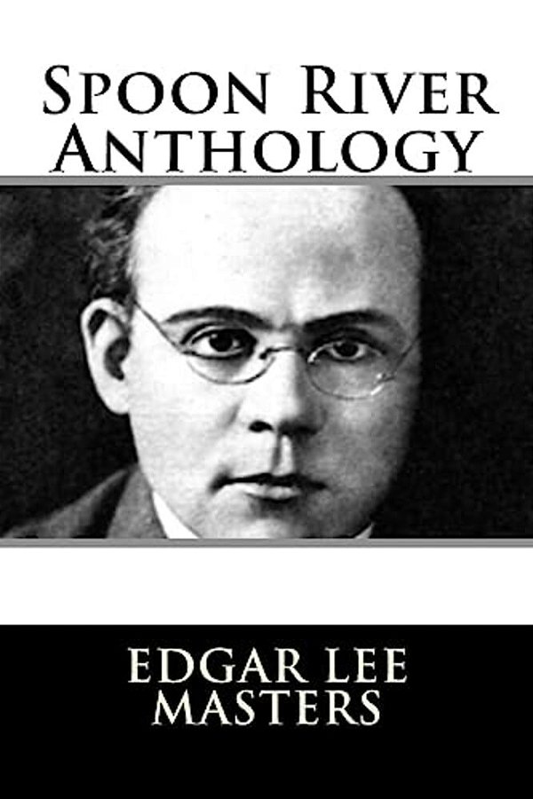 Spoon River Anthology-..