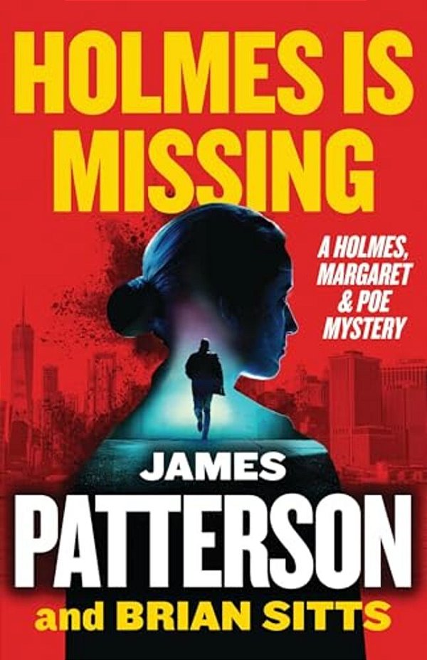 Holmes Is Missing: A Holmes, Margaret & Poe Mystery-..