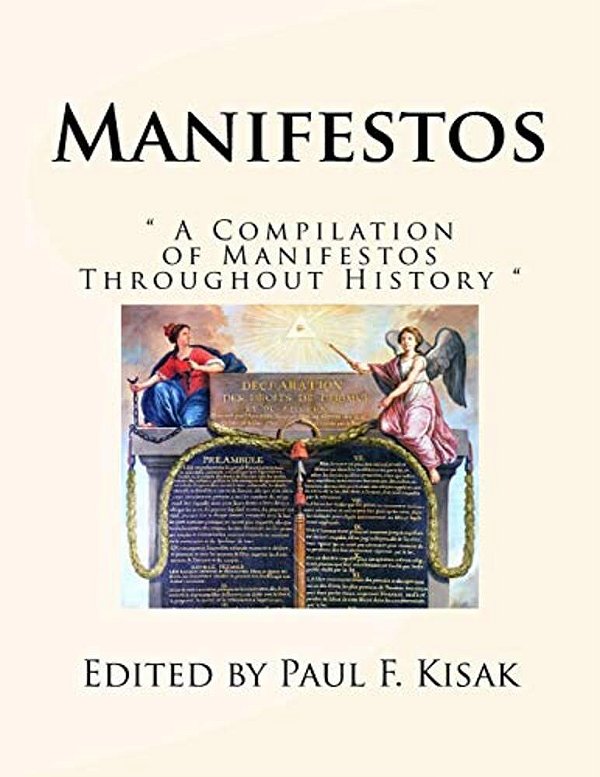 Manifestos: " A Compilation Of Manifestos Throughout History "-..