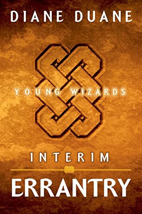 Interim Errantry: Three Tales Of The Young Wizards-..