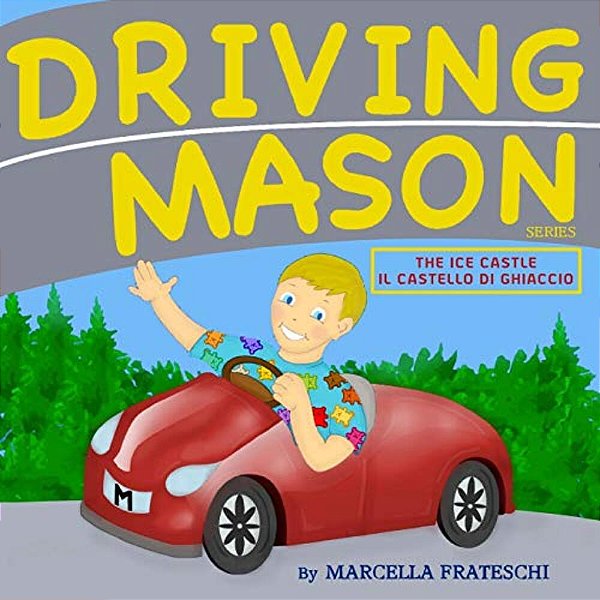 The Ice Castle/Il Castello Di Ghiaccio: Driving Mason-..