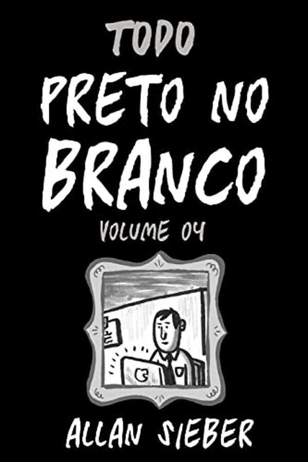 Preto No Branco - Volume 4-..