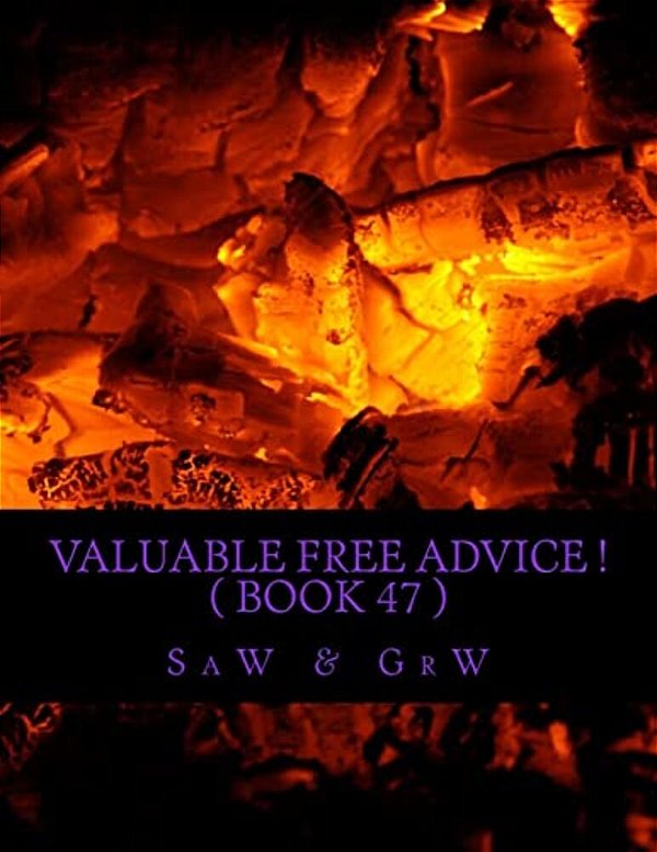 Valuable Free Advice! (Book 47)-..