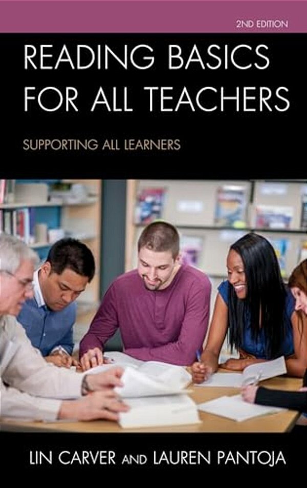 Reading Basics For All Teachers: Supporting All Learners-..