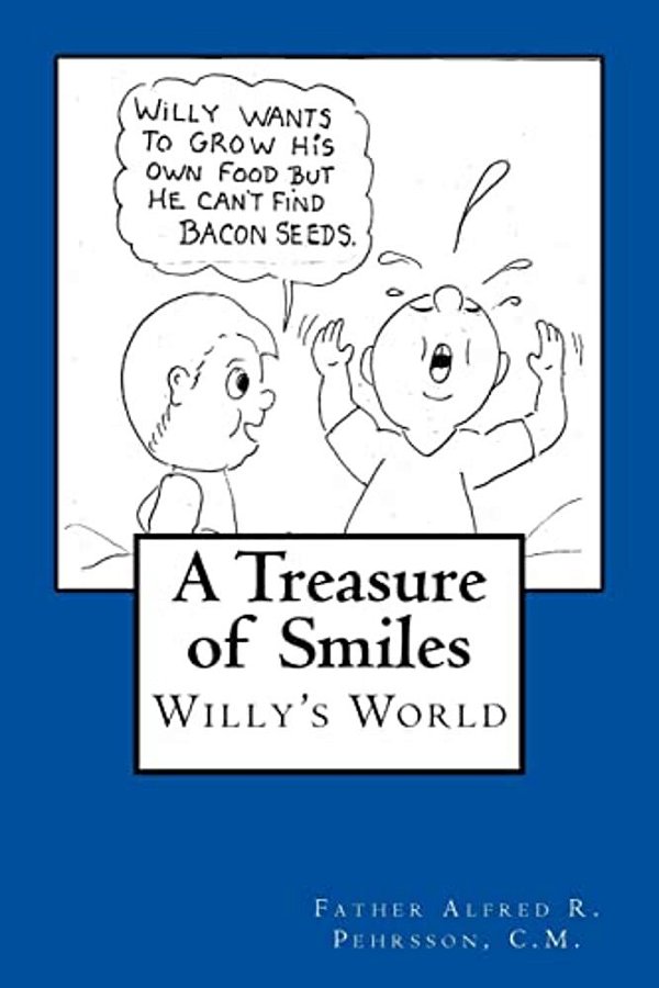 A Treasure Of Smiles: Willy's World-..